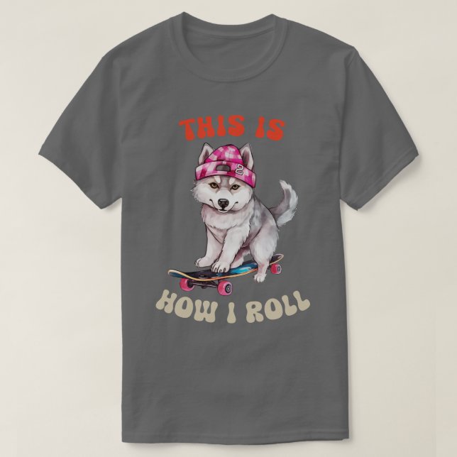 T-shirt Husky C'Est Comme Ça Que Je Roule (Design devant)