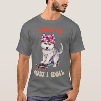 T-shirt Husky C'Est Comme Ça Que Je Roule