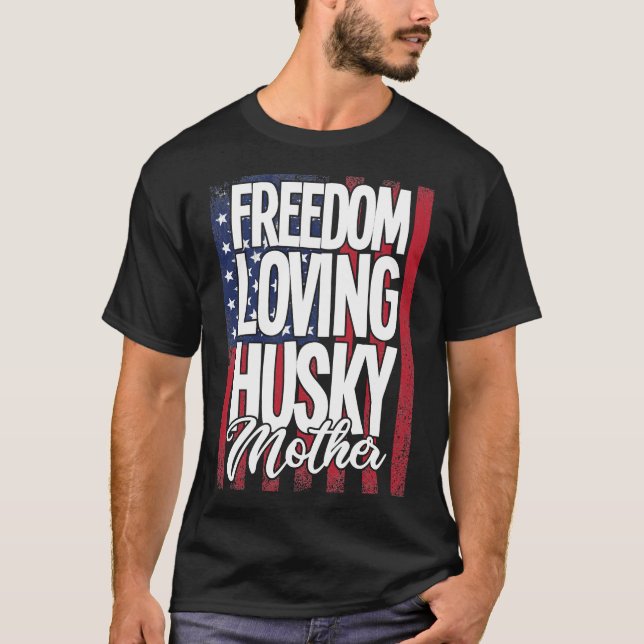 T-shirt Husky Chien Liberté Aimer Husky Mère (Devant)