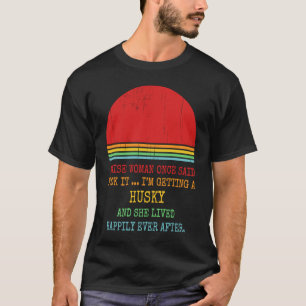 T-shirt Husky Chig Maman Propriétaire Une Femme Sage Une F