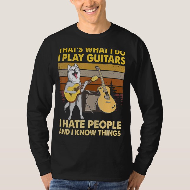T-shirt Husky Dog C'est ce que je fais Je joue Guitares Do (Devant)