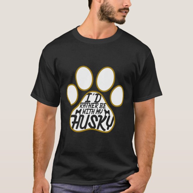 T-shirt Husky Je Préférerais Être Avec Mon (Devant)
