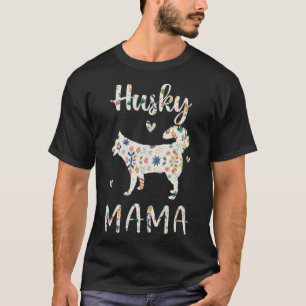 T-shirt Husky Mama Floral Chien Maman Amour