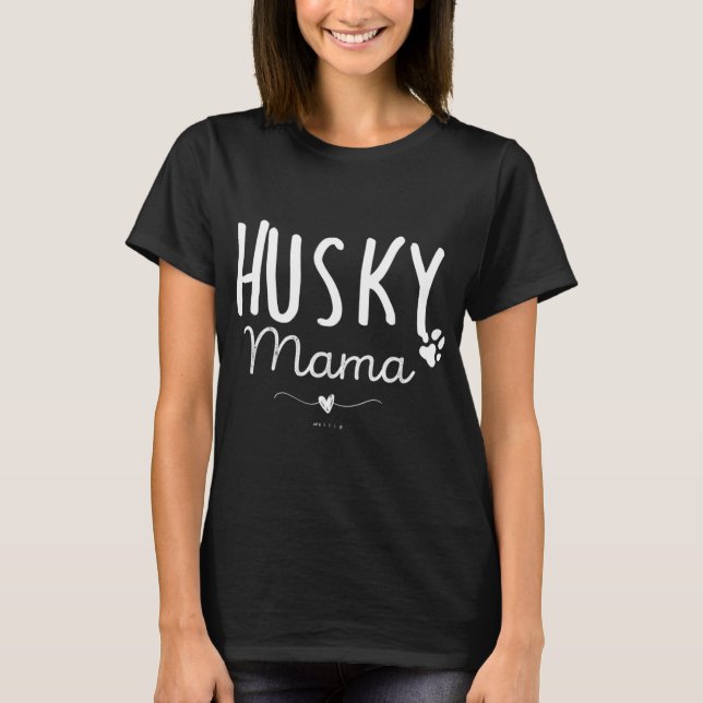 T-shirt Husky Mama Husky Maman Cadeaux Amoureux des chiens (Devant)