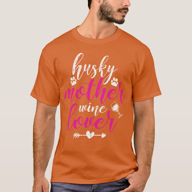 T-shirt Husky Mère Vin Lover Chien Maman Femmes Fête des m (Devant)