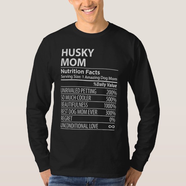 T-shirt Husky Mom Nutrition Facts  Husky Dog Owner (Devant)