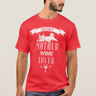 T-shirt Husky Mother Wine Lover rétro