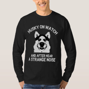 T-shirt Husky On Watch Funny Meme