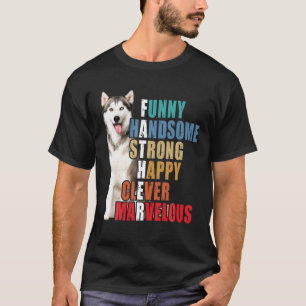 T-shirt Husky Papa Husky Amoureux Drôle Handsome Strong Da
