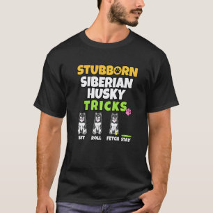T-shirt Husky sibérien têtu Tours I Chien I Husky