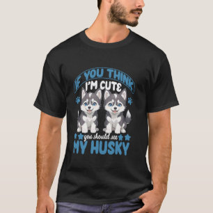 T-shirt Husky Sibérien Vous Devriez Voir Mon Husky Fan De