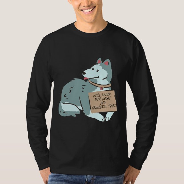 T-shirt Husky Travaillera Pour Les Hugs Et Les Jouets Sque (Devant)