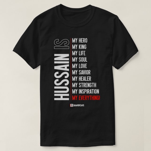 T-shirt Hussain est mon... - Muharram - Imaan Designs Prem (Design devant)