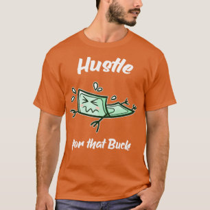 T-shirt Hustère Pour Cet Entrepreneur De L'Argent Buck