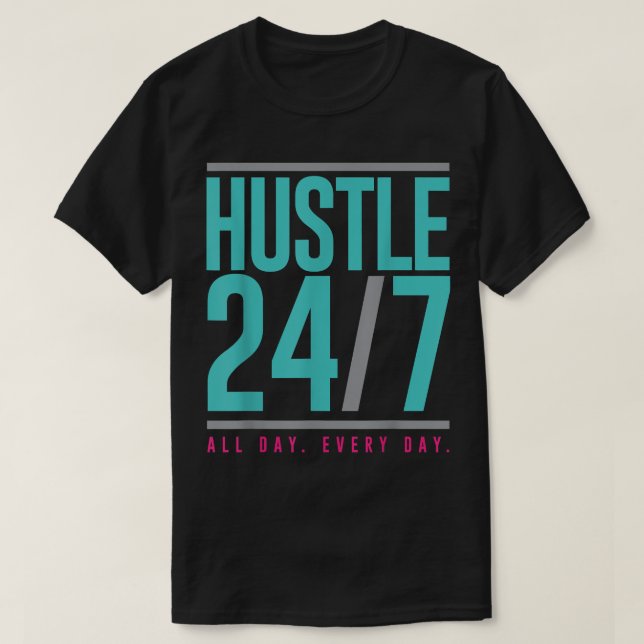 T-shirt Hustle 247 Toute la journée (Design devant)