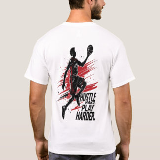 T-shirt Hustle Hard Play Harder - Urban Basketball Dunk