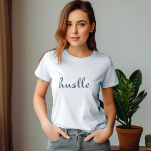 T-shirt Hustle - Restez focalisé, Restez conduit