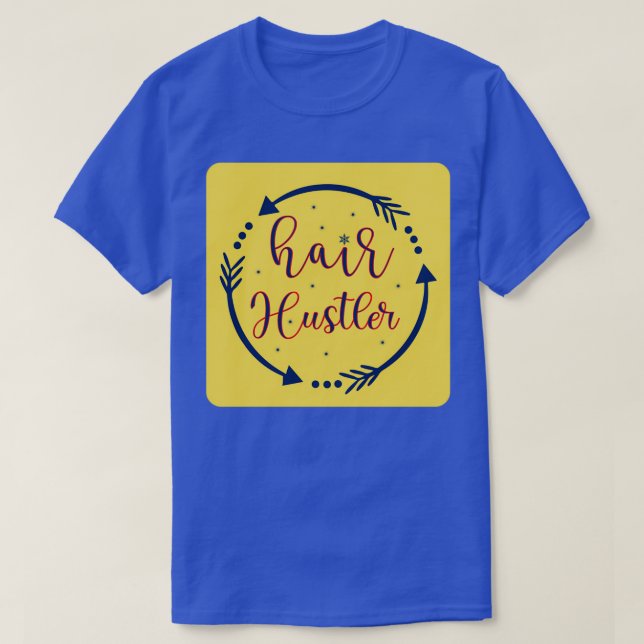 T-shirt Hustler à cheveux 5 (Design devant)