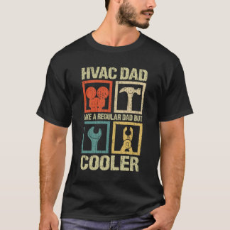 T-shirt HVAC Papa Comme Un Papa Normal Mais Glacière Drôle