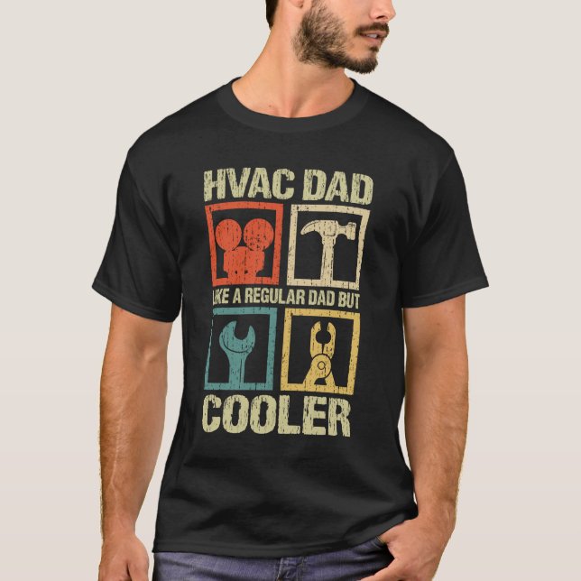 T-shirt HVAC Papa Comme Un Papa Normal Mais Glacière Drôle (Devant)