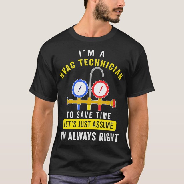 T-shirt HVAC Tech Apparel Je suis toujours droite AC Tee H (Devant)