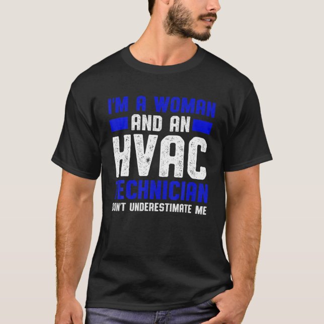 T-shirt HVAC Technician Underestimate Funny HVAC Tech (Devant)
