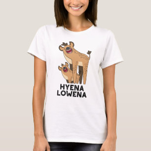 T-shirt Hyena Lowena Funny Animal Hyena Pun