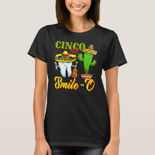 T-shirt Hygiéniste Dentaire Cinco De Mayo Cinco De Smile O
