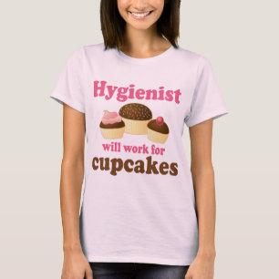 T-shirt Hygiéniste dentaire drôle de petits gâteaux de