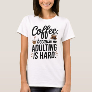 T-shirt Hymne de l'amoureux du café : Parce que l'adultère