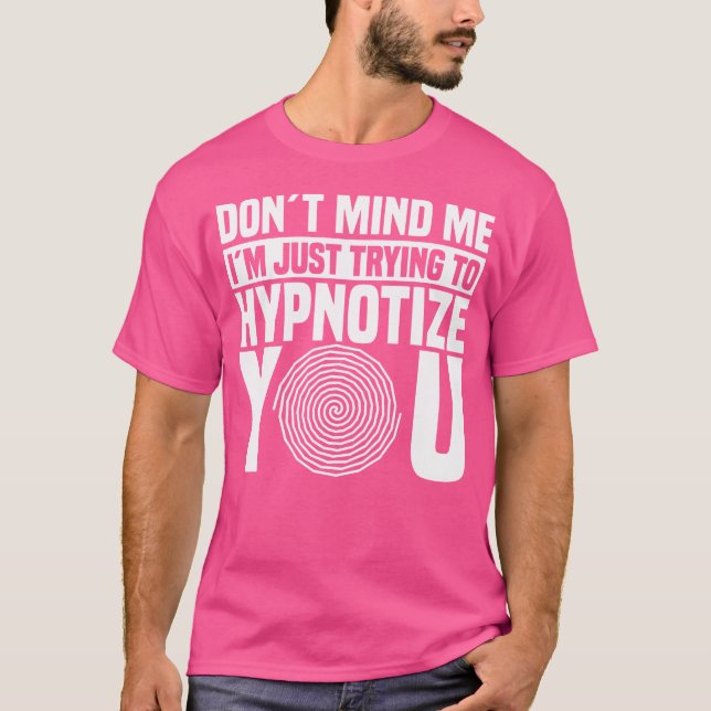 T-shirt Hypnot Pynonotiser Puissances Hypnotiques Illusion (Devant)