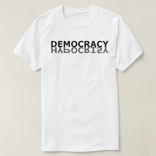 T-shirt Hypocrisie de démocratie (Design devant)
