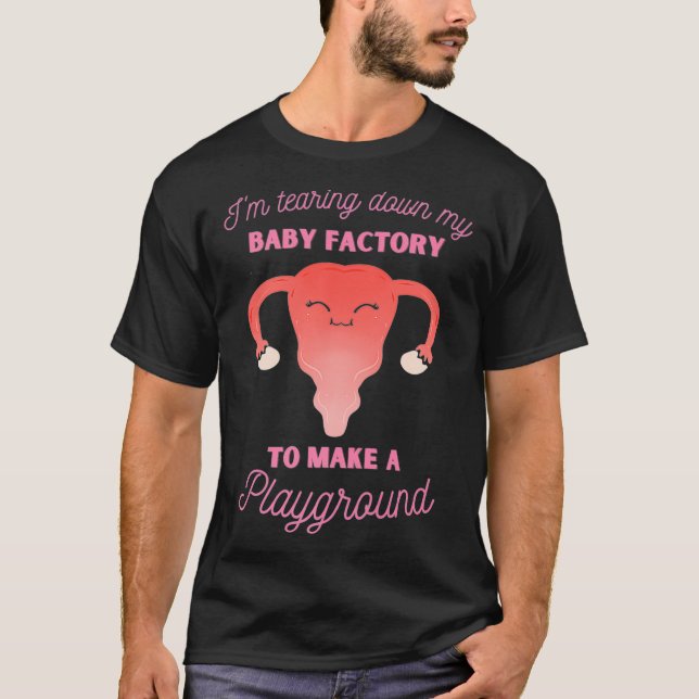 T-shirt Hystérectomie Déchirer Mon Bébé Uterus Uterus R (Devant)