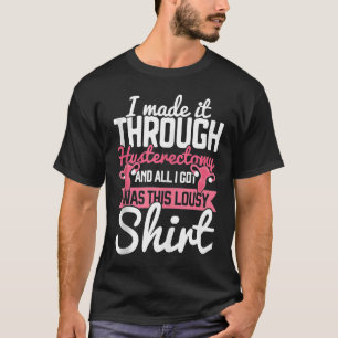 T-shirt Hystérectomie Uterus Suppression Chirurgie Ovulate