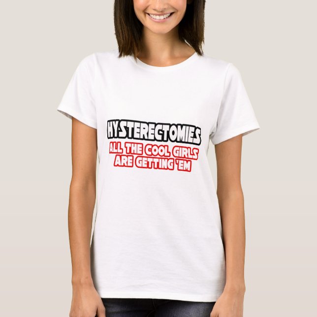 T-shirt Hystérectomies...Filles Cool (Devant)