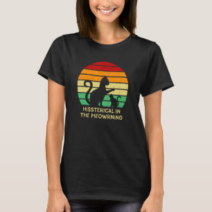 T-shirt Hystérique dans le Meowrning Chat Humour Chato