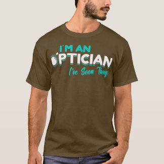 T-shirt I39m un Opticien Optométriste OEil docteur don Opt