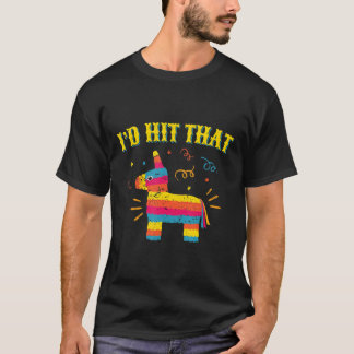T-shirt I' ; d Toucher cette chemise Pinata