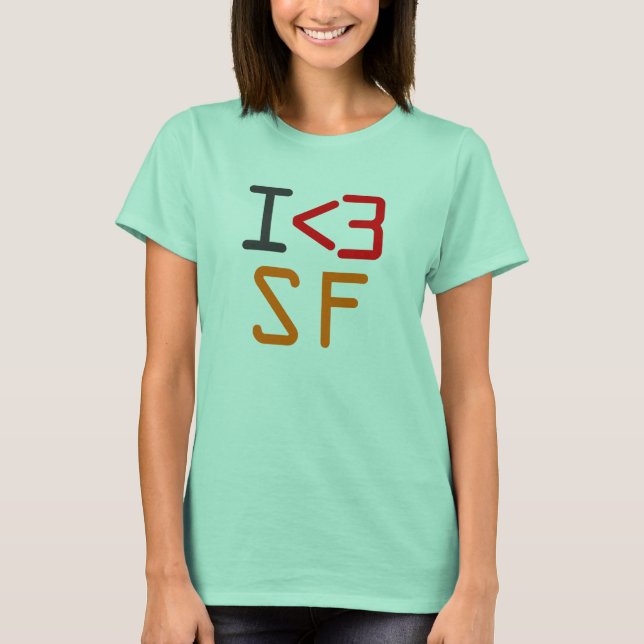 T-SHIRT I <3 SF (Devant)
