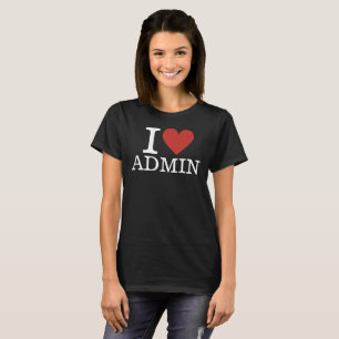 T-shirt I ❤️ Admin pour les employés PERSONNALISABLE Femme