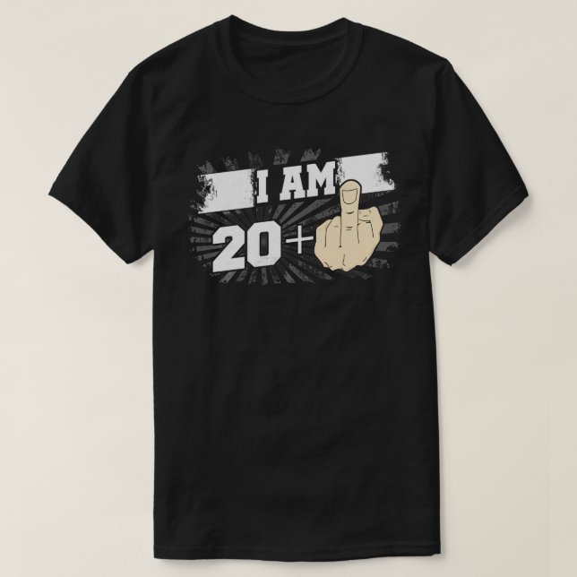 T-shirt I Am 20 Plus One Middle Finger Funny 21st Birthday (Design devant)