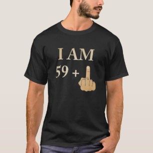T-shirt I Am 59 Plus 1 Funny 60E Anniversaire 1960 1961