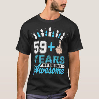 T-shirt I Am 59 Plus Middle Finger Funny 60e Anniversaire 