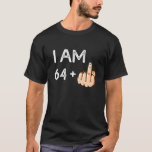 T-shirt I Am 64 Plus 1 Funny 65th Birthday Cadeau Born In<br><div class="desc">Je Suis 64 Plus 1 Drôle 65e Anniversaire Cadeau Né En 1954 Chemise</div>