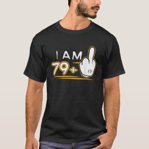 T-shirt I Am 79 Plus 1 Drôle mignon 80e Anniversaire Cadea