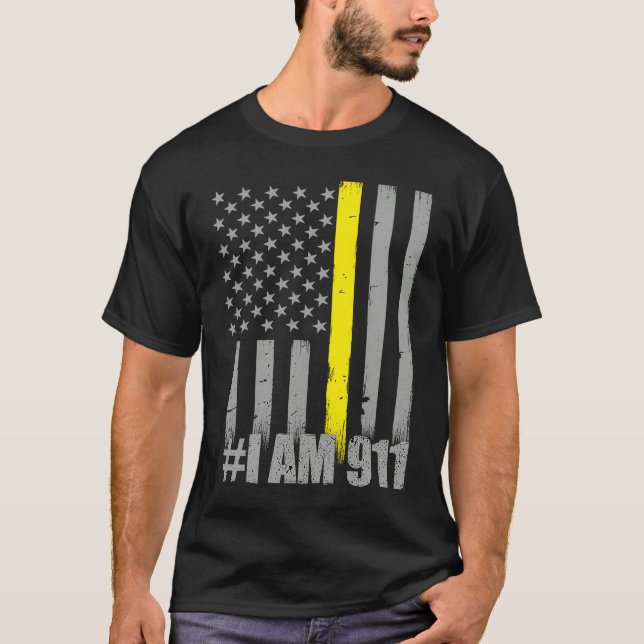 T-shirt I Am 911  Thin Gold Line Flag  Police Dispatcher (Devant)