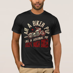 T-shirt I Am A Biker Pop print Funny Gift for Cool Grandpa