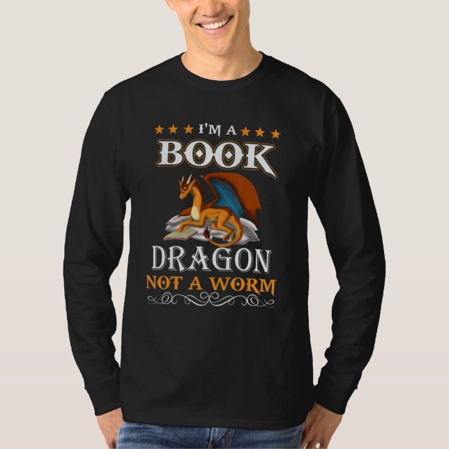 T-shirt I Am A Book Dragon Not A Worm  Reading (Devant)