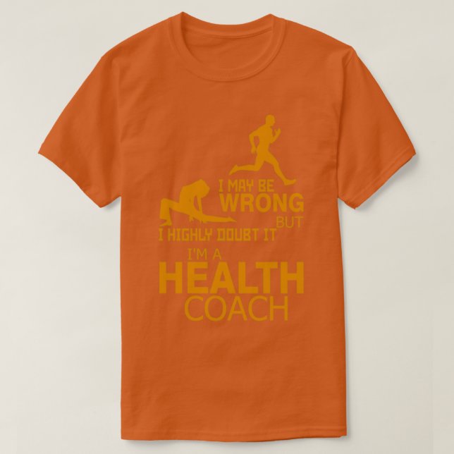 T-shirt I Am A Heath Coach (Design devant)