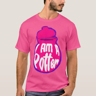 T-shirt I Am A Potter 1